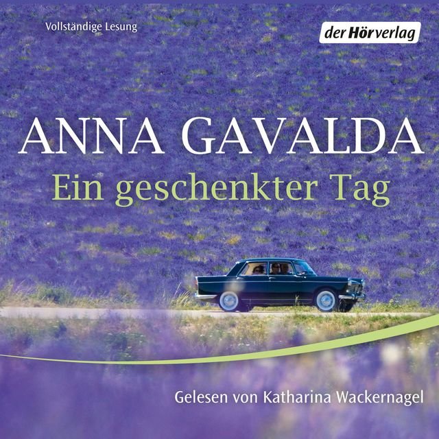 Ein geschenkter Tag (Ungekürzt)