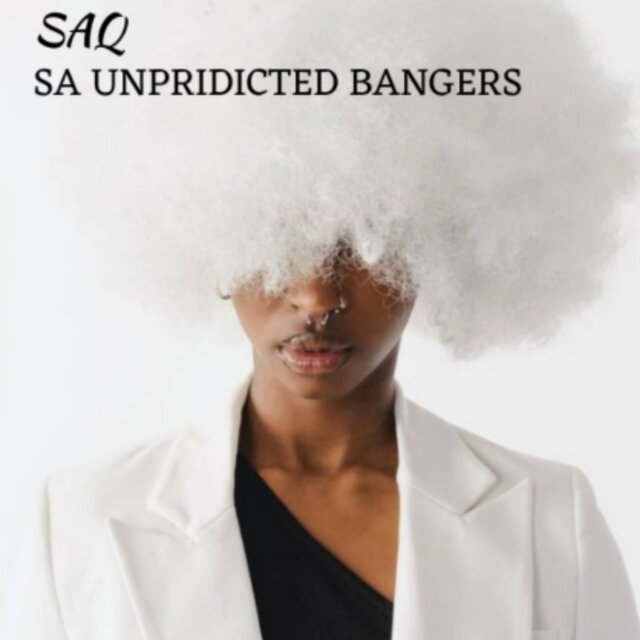 SA UNPRIDICTED BANGERS