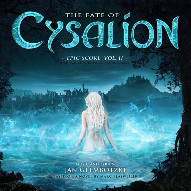 The Fate of Cysalion (Epic Score, Vol. II) [Original Motion Picture Soundtrack]