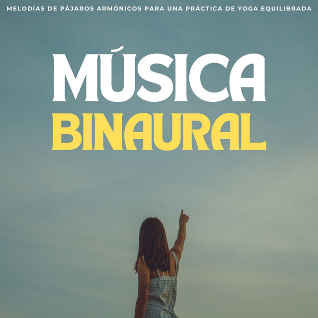 Música Binaural: Melodías De Pájaros Armónicos Para Una Práctica De Yoga Equilibrada