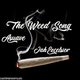 The Weed Song