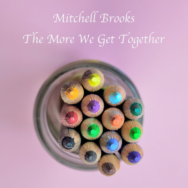 The More We Get Together