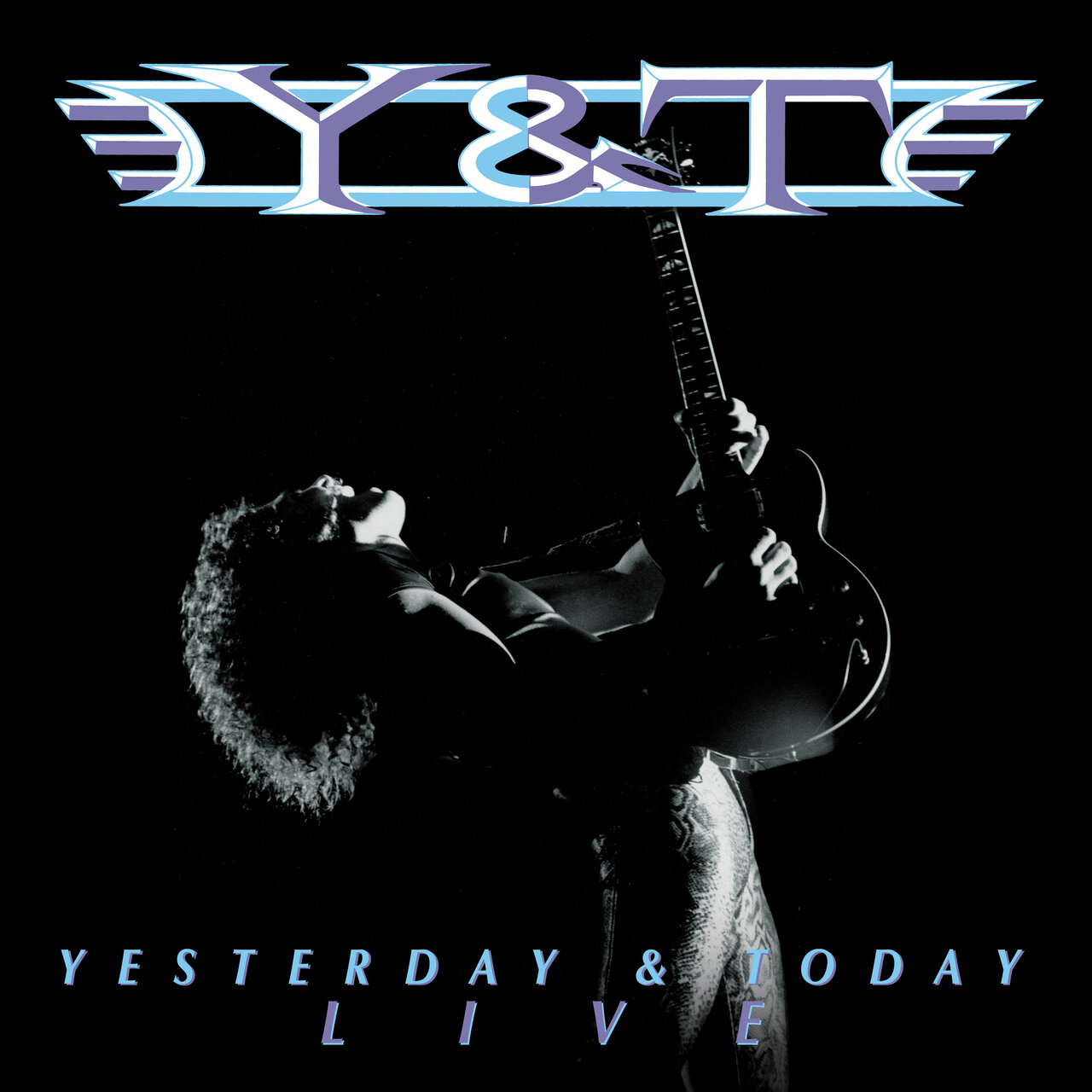 Yesterday and Today Live (Expanded Edition) by Y&T on TIDAL