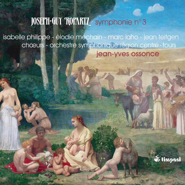 Ropartz: Symphonie n° 3