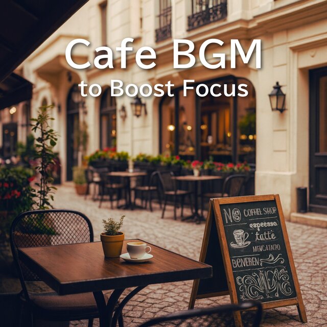 Cafe BGM to Boost Focus