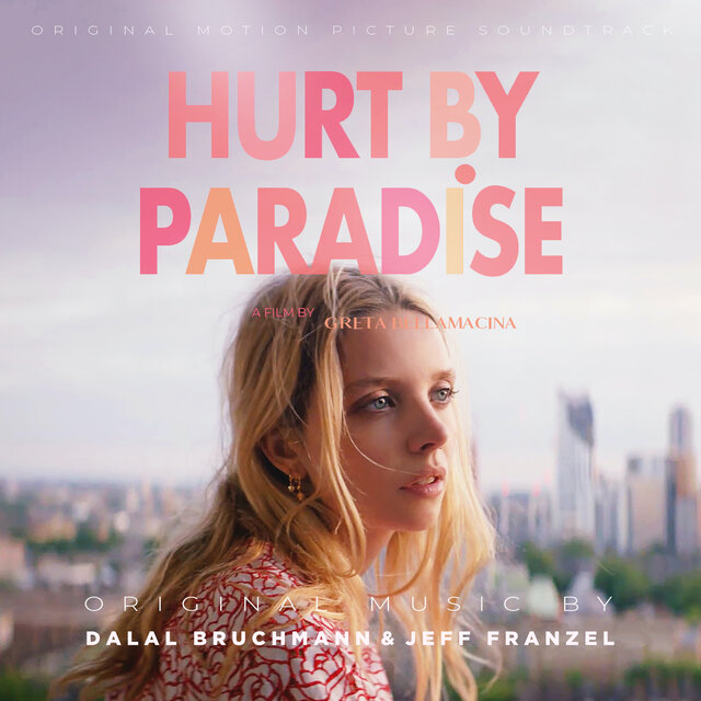 Hurt By Paradise (Original Motion Picture Soundtrack)