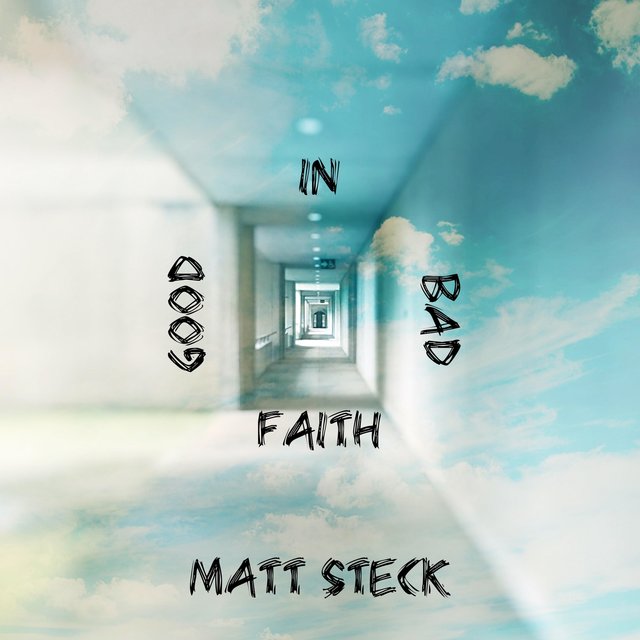 In Good/Bad Faith