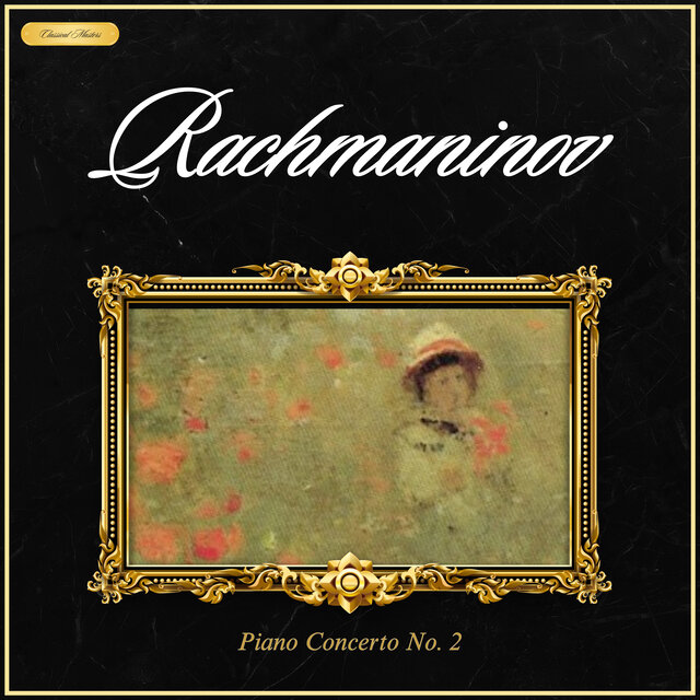 Rachmaninoff: Piano Concerto No. 2