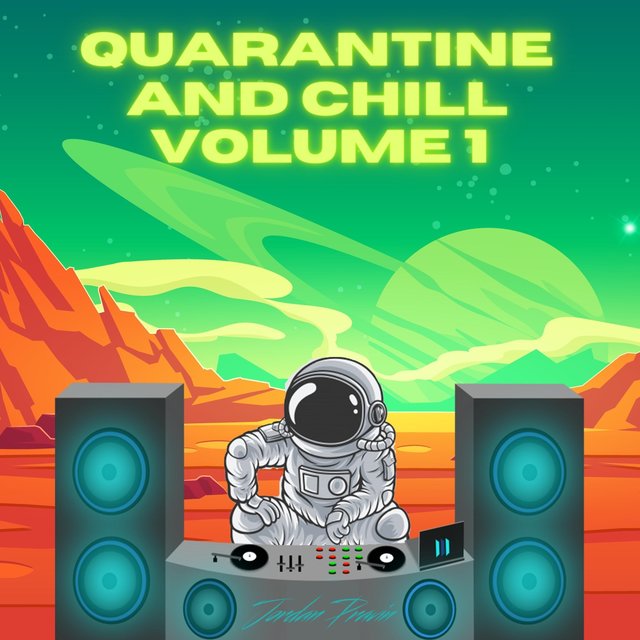 Quarantine and Chill, Vol. 1