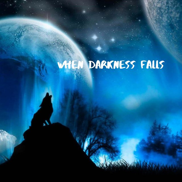 When Darkness Falls