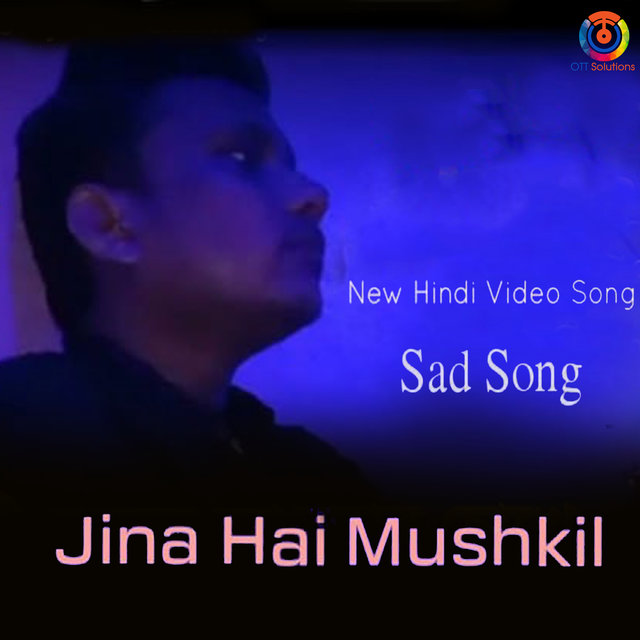 Jina Mushkil - Single