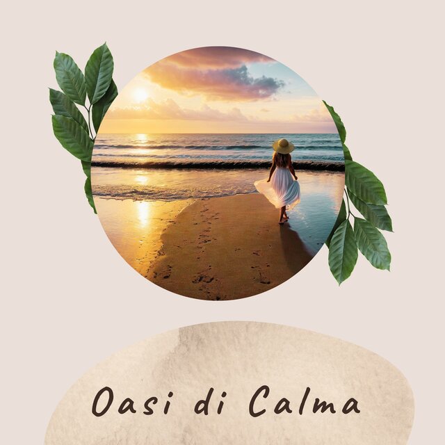 Oasi di Calma: Musiche strumentali dolci e rilassanti per meditazione, yoga e pratiche di benessere