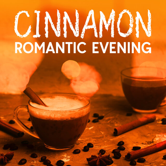 Cinnamon Romantic Evening
