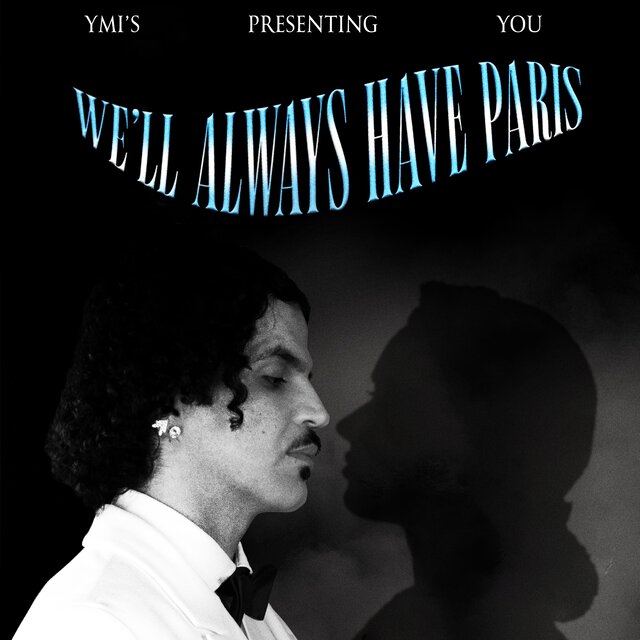 We'll Always Have Paris