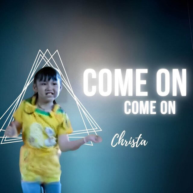 Come On Come On