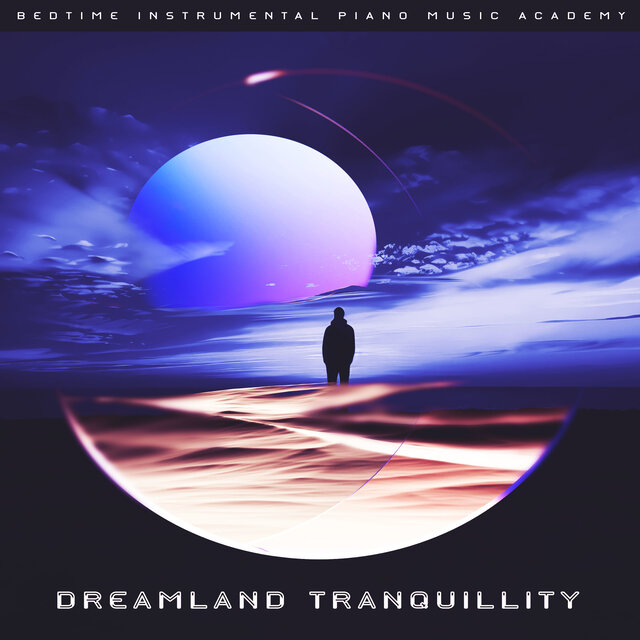 Dreamland Tranquillity