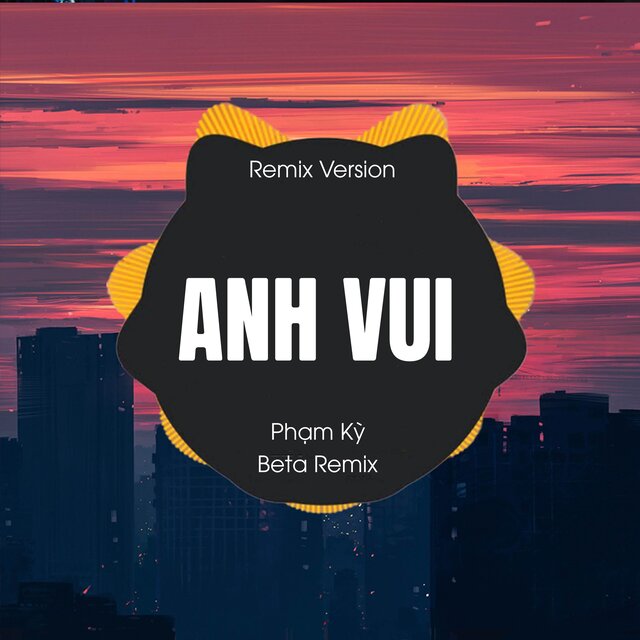 Anh Vui (Remix)