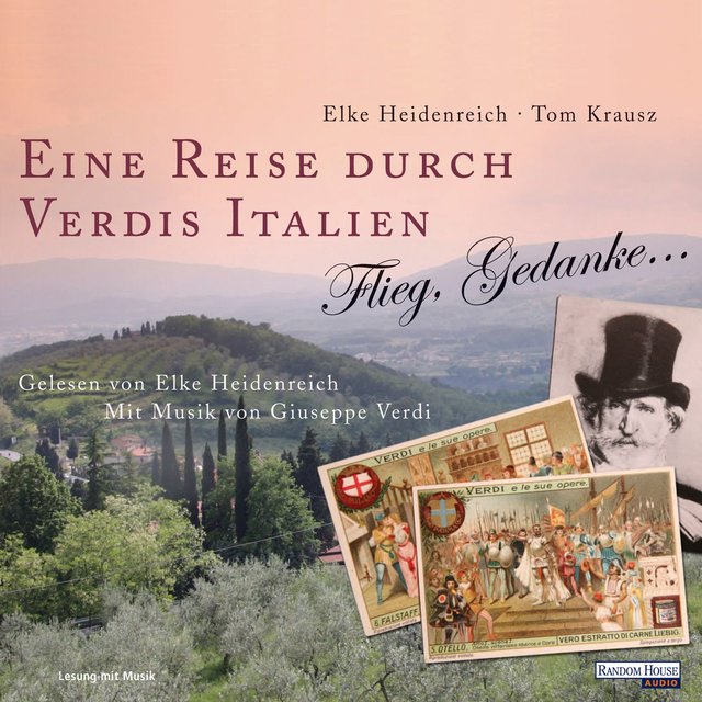 Eine Reise durch Verdis Italien - Flieg, Gedanke