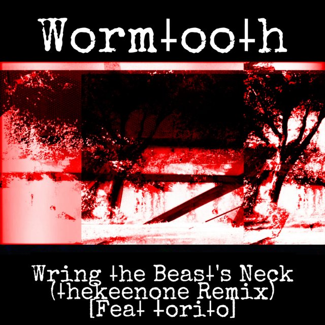 Wring the Beast's Neck (feat. Torito)