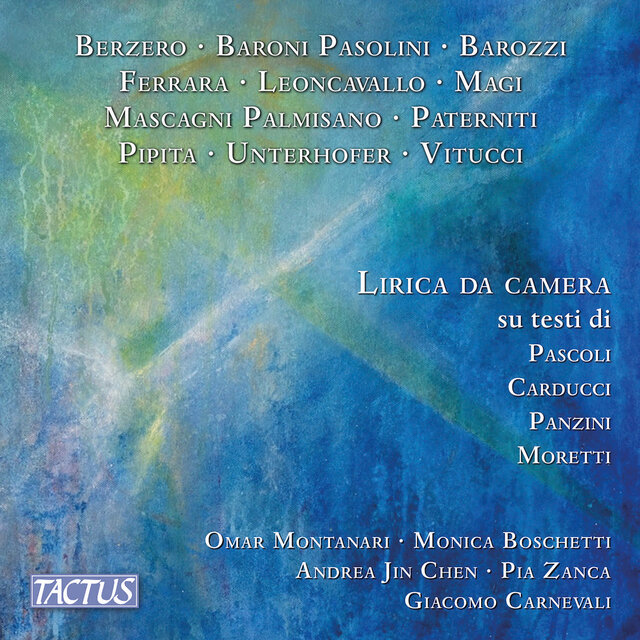 Lirica da camera sui testi di Pascoli, Carducci, Panzini & Moretti