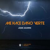 Me Hace Daño Verte, Vol. 1