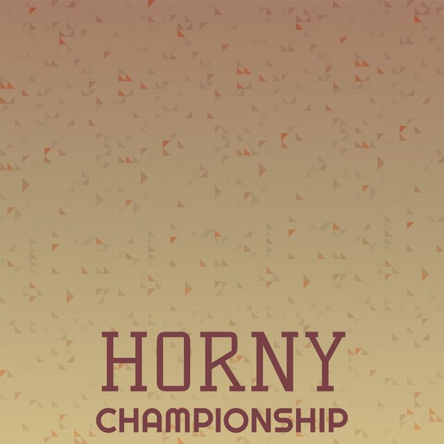 Horny Championship