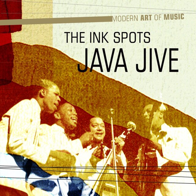 Java Jive Lettering Modern Art of Music: Java Jive by The Ink Spots on TIDAL