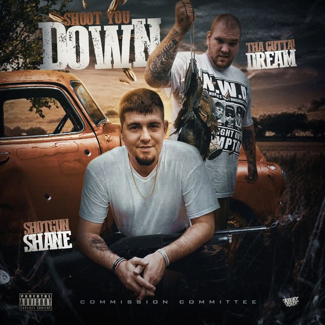 Shoot You Down (feat. Shotgun Shane)