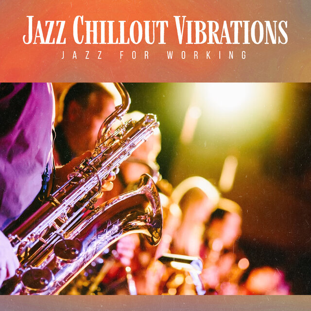 Jazz Chillout Vibrations