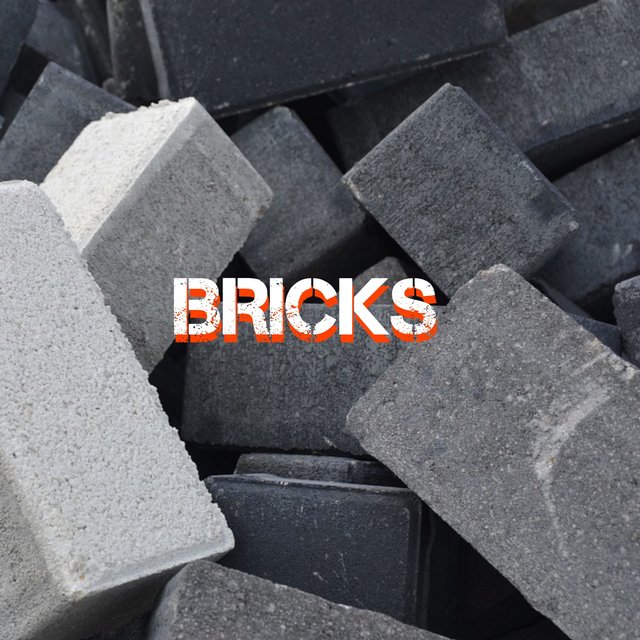 Bricks