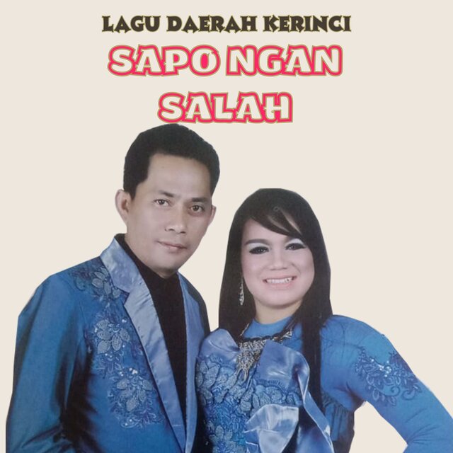 LAGU DAERAH KERINCI ( SAPO NGAN SALAH )