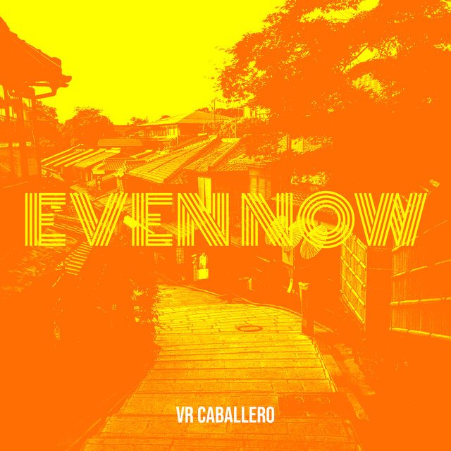 Even Now