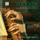 Cover art for album Toccata. From Claudio Merulo to Johann Sebastian Bach by Andrea Buccarella