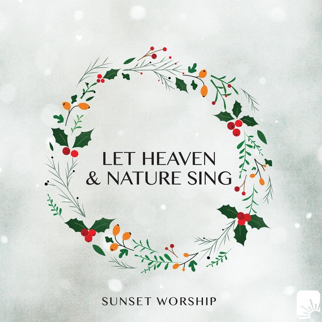 Let Heaven & Nature Sing