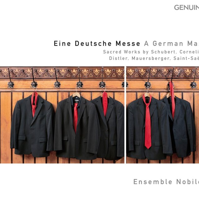 Eine Deutsche Messe: Sacred Works by Schubert, Cornelius, Distler, Mauersberger, Saint-Saens
