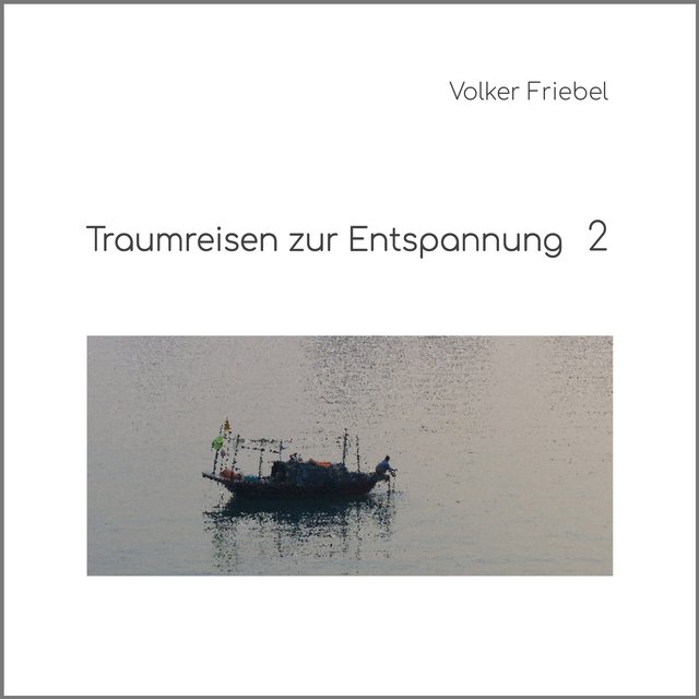 Traumreisen zur Entspannung 2