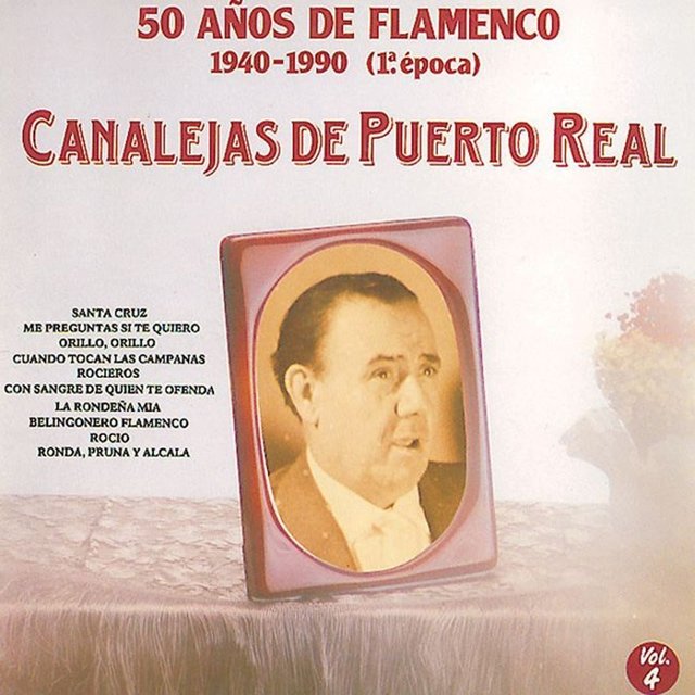 50 Años de Flamenco, Vol. 4 : 1940-1990 (1a. Epoca)