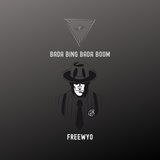 Bada Bing Bada Boom