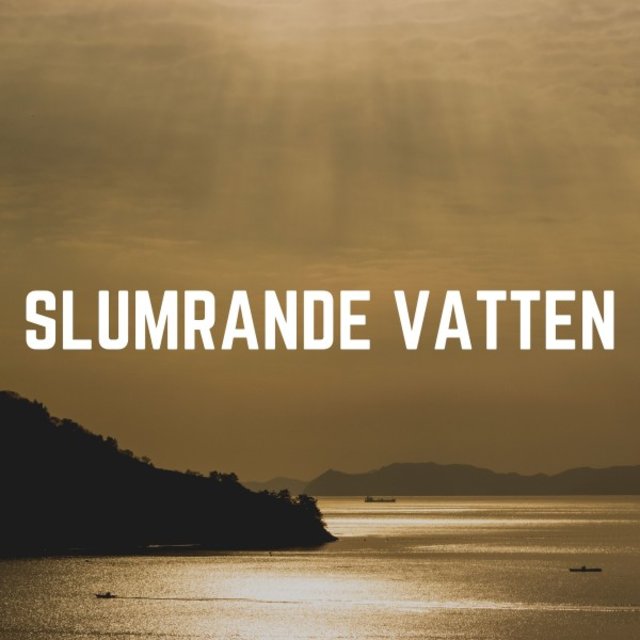 Slumrande Vatten