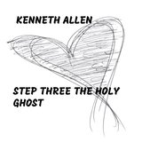 Step Three the Holy Ghost