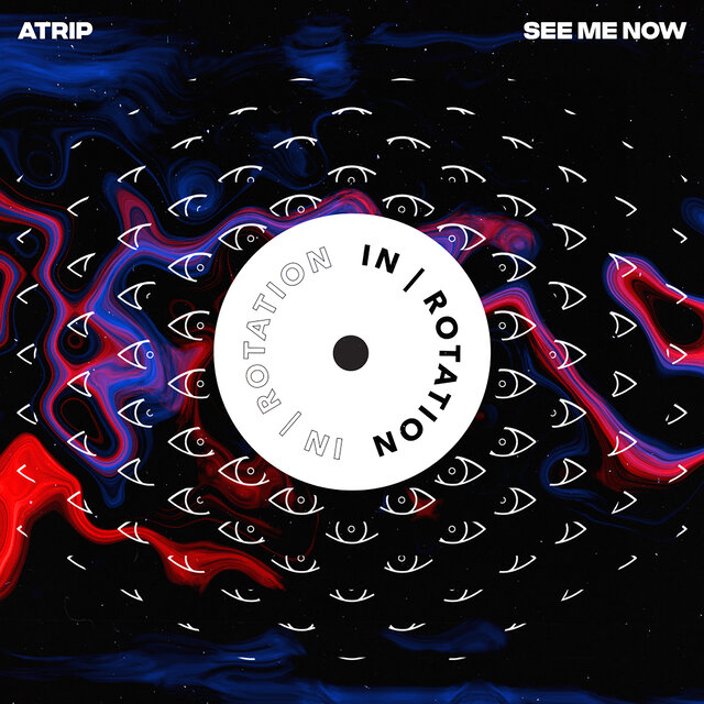 See Me Now by ATRIP on TIDAL