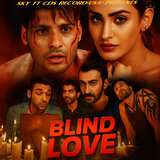 Blind Love Mashup