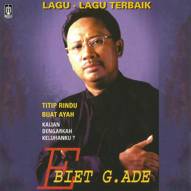 Kumpulan Lagu - Lagu Terbaik Ebiet G. Ade