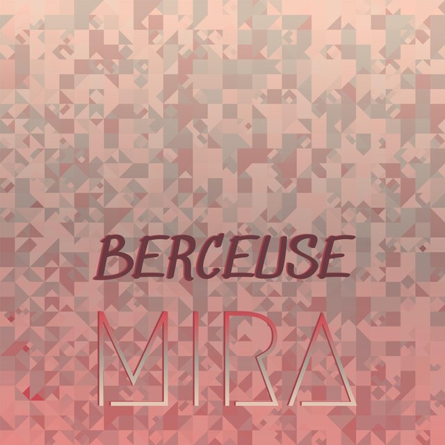 Berceuse Mira