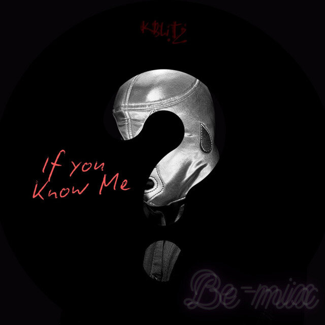 If You Know Me (Bleezy Bemix)