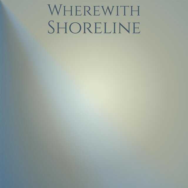 Wherewith Shoreline