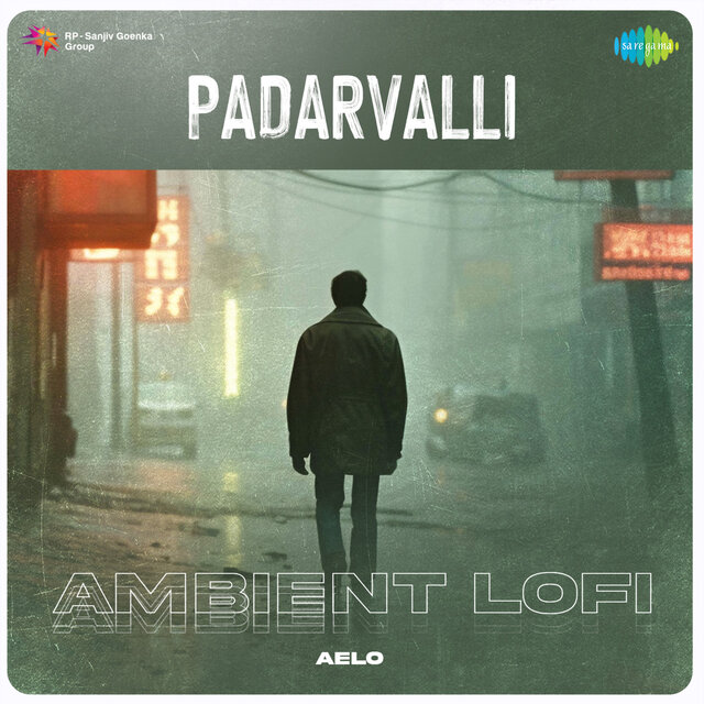 Padarvalli (Ambient Lofi)