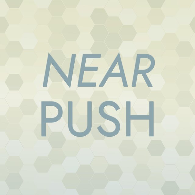 Near Push