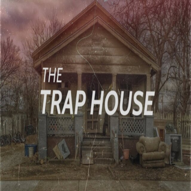 The Trap House