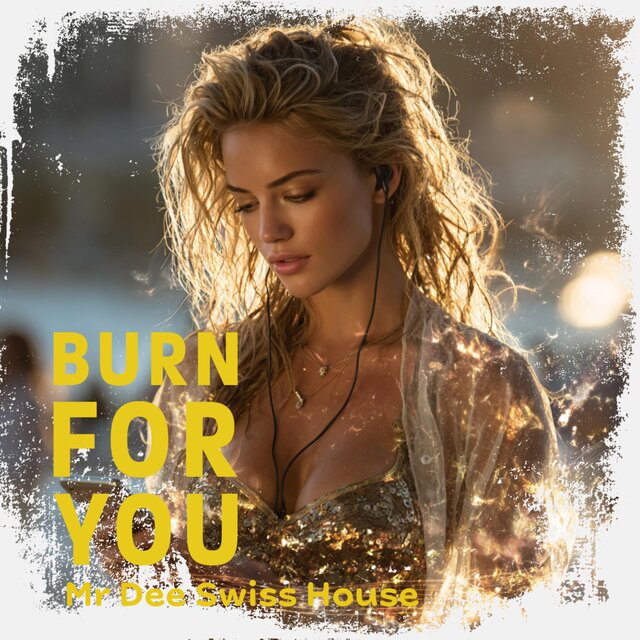 Burn for You